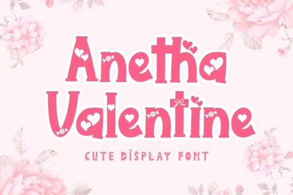 Anetha Valentine: A Sweet Display Font