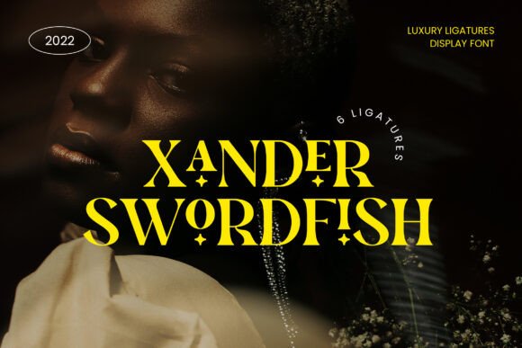 Evaluating Xander Swordfish: A Versatile Luxury Display Font for Modern Branding